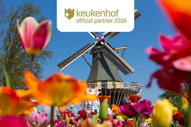 Amsterdam: Keukenhof, Zaanse Schans & Volendam Tour - Keukenhof: the main reason to choose this tour