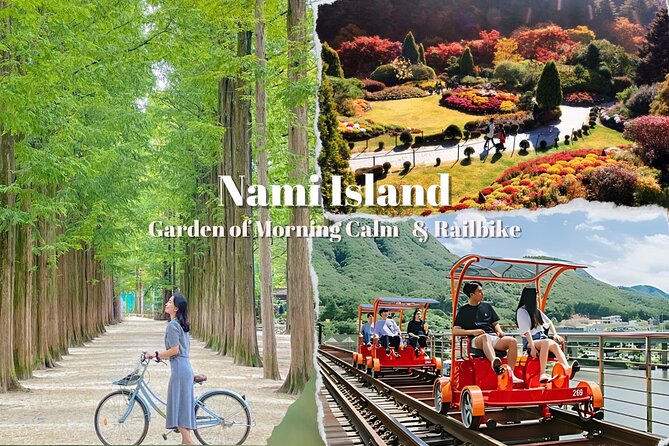 Nami Island & Garden of Morning Calm & Gangchon Railbike Tour - Gangchon Railbike: a gentle ride with a few surprises